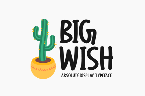 Big Wish: The Display Font That Makes Your Business Look Bigger