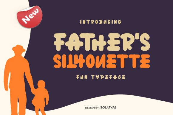 Father s Silhouette: A Display Font for Distinctive Marketing