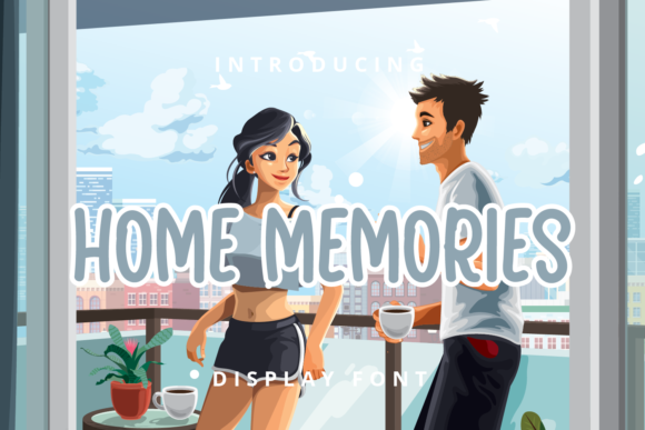 Home Memories: A Quirky Display Font for Modern Marketers